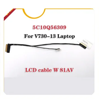 Новый для ноутбука Lenovo V730-13 k32 k32-80 светодиодный ЖК-кабель 5c10q56309 450.0a209.0012