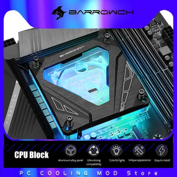 Barrowch CPU Water Block 1700 Intel 115X 1200 Платформа M Series 5V 3Pin Поддержка MB AURA SYNC FBLTGI-04I
