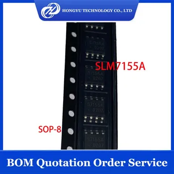 5-20 шт./лот SLM7155A SLM7155 S7155A Набор микросхем SOP-8 SMD IC Новые запасы
