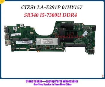 Качество StoneTaskin CIZS1 LA-E291P Для Lenovo Thinkpad Yoga 370 Материнская Плата ноутбука 01HY157 Материнская Плата SR340 I5-7300U DDR4 Протестирована