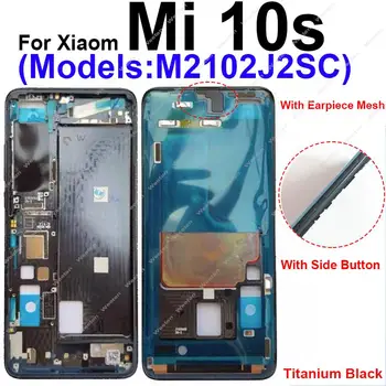 Средняя рамка Корпуса для Xiaomi Mi 10S 10s LCD, поддерживающая переднюю рамку, Средняя крышка, Безель, Детали пластины